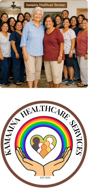 Kamaʻaina Healthcare Services team, logo, and caregiver with resident